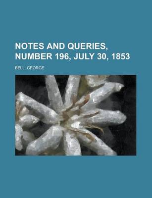 Book cover for Notes and Queries, Number 196, July 30, 1853