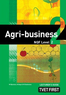 Book cover for Agri-Business NQF2 Lecturer's Guide