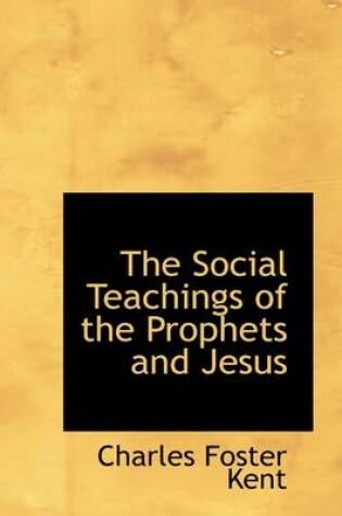 Cover of The Social Teachings of the Prophets and Jesus