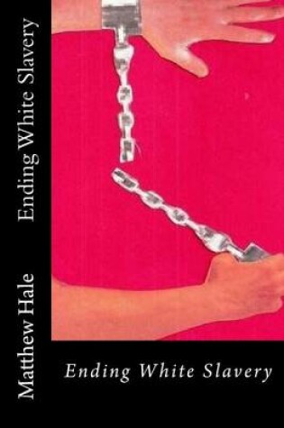 Cover of Ending White Slavery