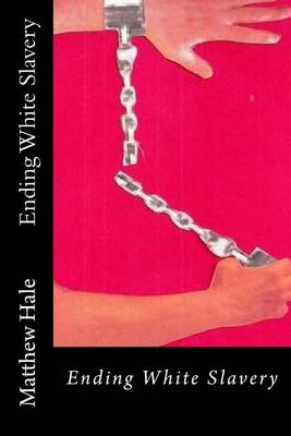 Book cover for Ending White Slavery