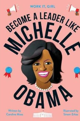 Cover of Become a Leader Like Michelle Obama
