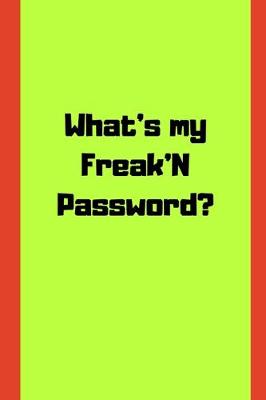 Book cover for What's my freaking password?