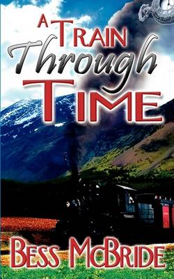 Book cover for A Train Through Time