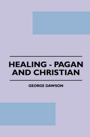 Cover of Healing - Pagan And Christian