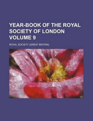 Book cover for Year-Book of the Royal Society of London Volume 9