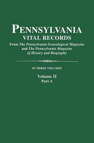 Cover of Pennsylvania Vital Records. Volume II, Part A