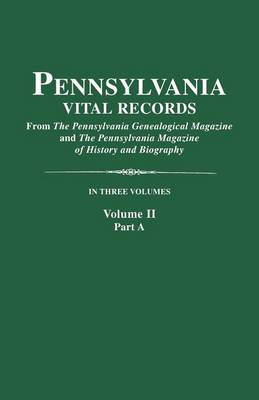 Book cover for Pennsylvania Vital Records. Volume II, Part A