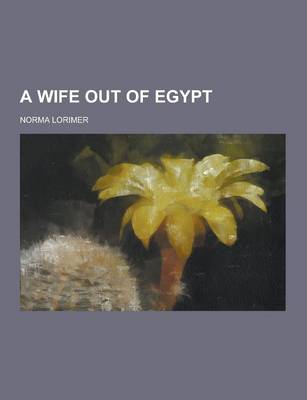 Book cover for A Wife Out of Egypt