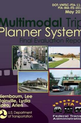 Cover of Multimodal Trip Planner System Final Evaluation Report