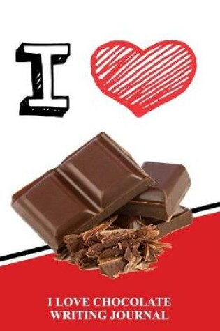 Cover of I Love Chocolate Writing Journal