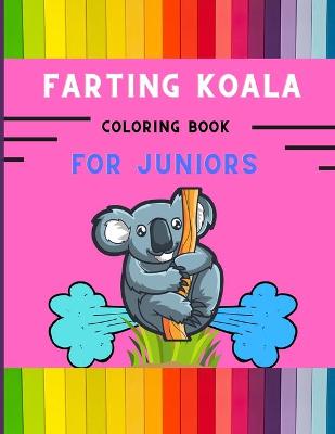 Book cover for Farting koala coloring book for juniors