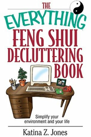 Cover of The Everything Feng Shui Decluttering Book