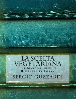 Book cover for La Scelta Vegetariana