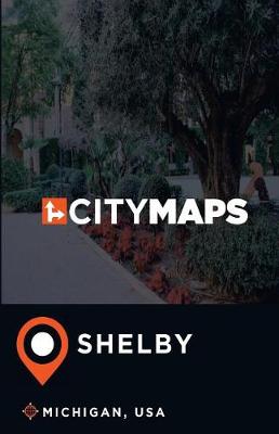 Book cover for City Maps Shelby Michigan, USA