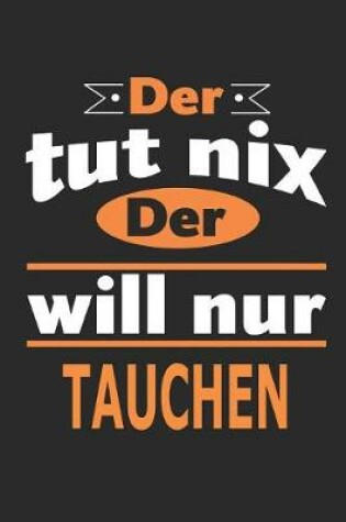 Cover of Der tut nix Der will nur tauchen