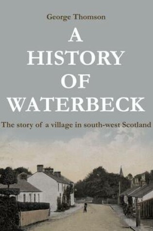 Cover of A History of Waterbeck