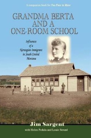 Cover of Grandma Berta and a One-Room School