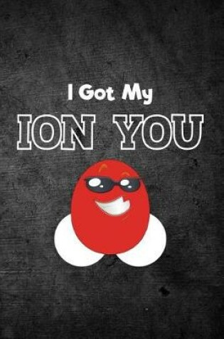 Cover of I Got My Ion You