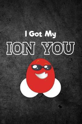 Book cover for I Got My Ion You
