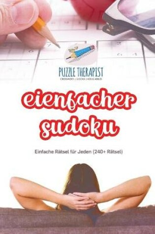 Cover of Einfacher Sudoku Einfache Ratsel fur Jeden (240+ Ratsel)