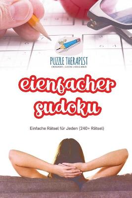 Book cover for Einfacher Sudoku Einfache Ratsel fur Jeden (240+ Ratsel)