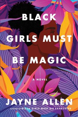 Book cover for Black Girls Must Be Magic