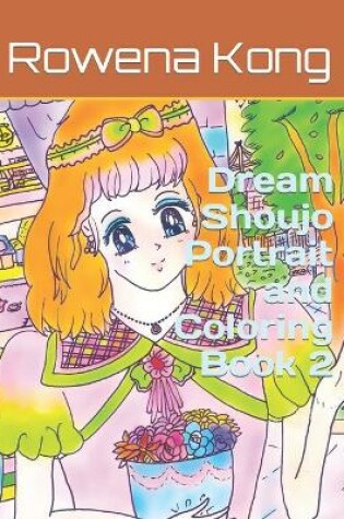 Cover of Dream Shoujo Portrait and Coloring Book 2