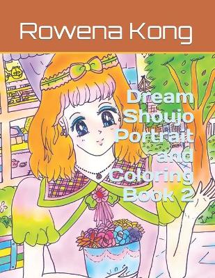 Book cover for Dream Shoujo Portrait and Coloring Book 2