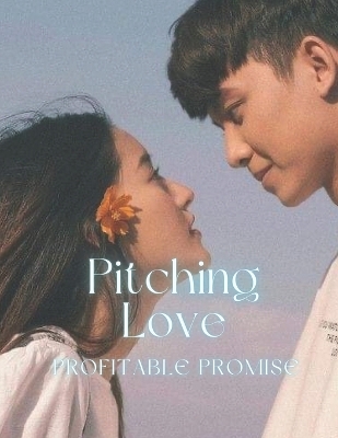 Book cover for Profitable Promise Pitching Love - "Innovation meets passion in romance"