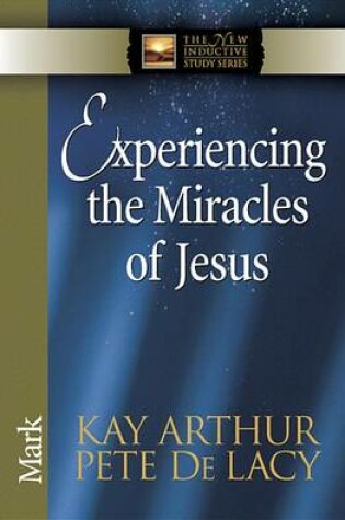 Cover of Experiencing the Miracles of Jesus