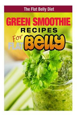 Book cover for Green Smoothie Recipes for a Flat Belly