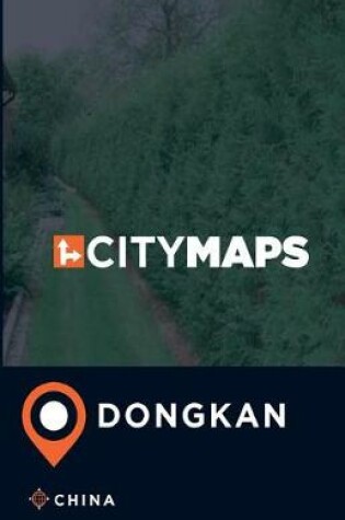 Cover of City Maps Dongkan China