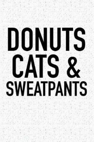 Cover of Donuts Cats and Sweatpants