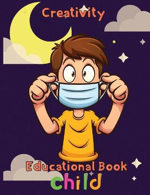 Book cover for Creativity Educational Book Child