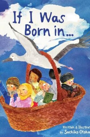 Cover of If I Was Born in...