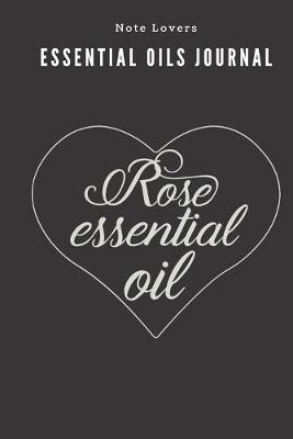 Book cover for Rose Essential Oil - Essential Oils Journal