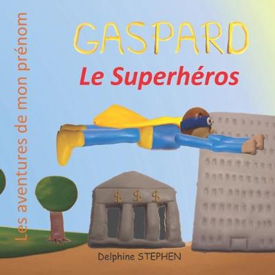 Book cover for Gaspard le Superhéros