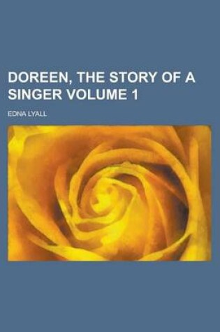 Cover of Doreen, the Story of a Singer Volume 1