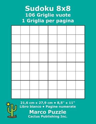 Book cover for Sudoku 8x8 - 106 Griglie vuote