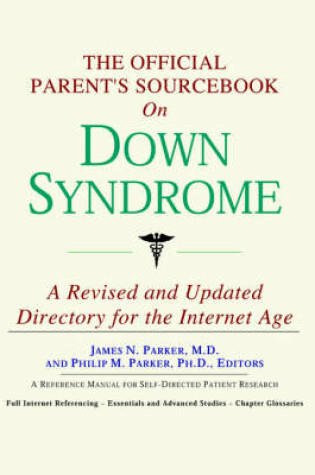 Cover of The Official Parent's Sourcebook on Down Syndrome