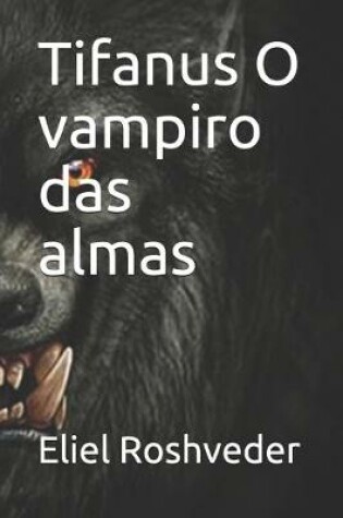 Cover of Tifanus O vampiro das almas