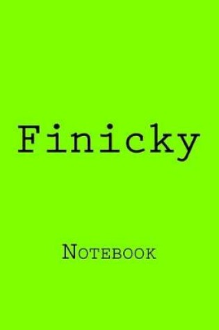 Cover of Finicky