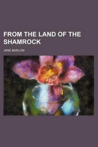 Cover of From the Land of the Shamrock