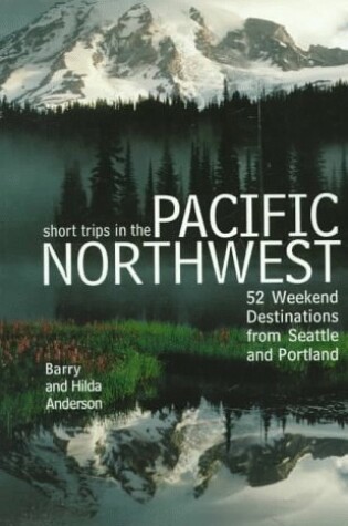 Cover of Short Trips in the Pacific Northwest