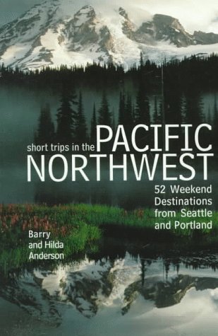 Book cover for Short Trips in the Pacific Northwest