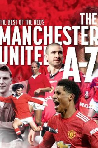 Cover of The A - Z of Manchester United FC