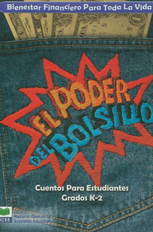 Cover of Bienestar Financiero Para Toda la Vida: El Poder del Bolsillo Cuentos Para Estudiantes, Grados K-2