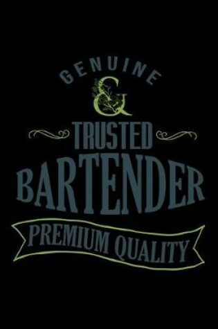 Cover of Genuine. Trusted bartender. Premium quality