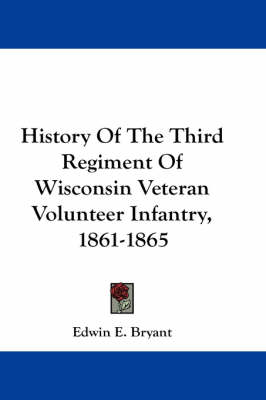 Book cover for History of the Third Regiment of Wisconsin Veteran Volunteer Infantry, 1861-1865